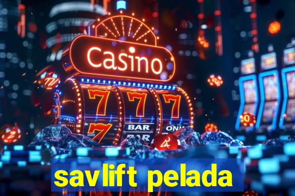 savlift pelada